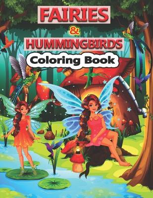 Book cover for Fairies And Hummingbirds Coloring Book