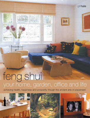 Book cover for Feng Shui Your Home, Garden, Office and Life