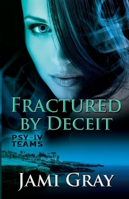 Book cover for Fractured by Deceit