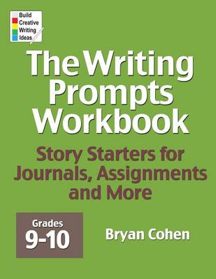 Book cover for The Writing Prompts Workbook, Grades 9-10