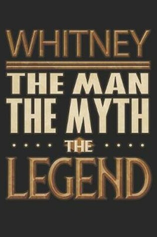 Cover of Whitney The Man The Myth The Legend