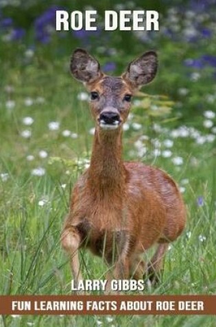 Cover of Fun Learning Facts about Roe Deer