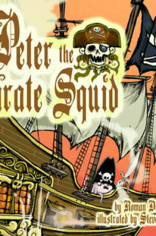 Cover of Peter the Pirate Squid