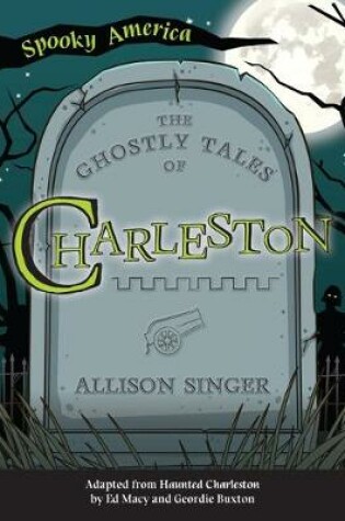 Cover of The Ghostly Tales of Charleston