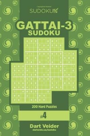 Cover of Sudoku Gattai-3 - 200 Hard Puzzles 9x9 (Volume 4)