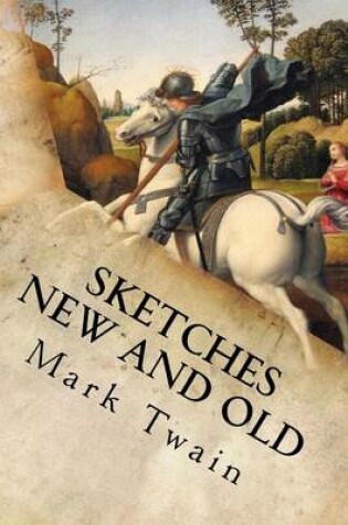 Cover of Sketches New and Old