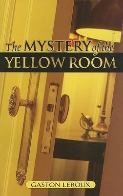Book cover for The Mystery of the Yellow Room