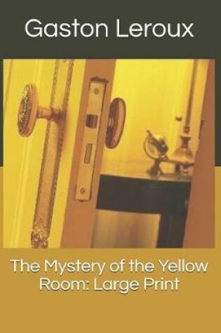 Cover of The Mystery of the Yellow Room