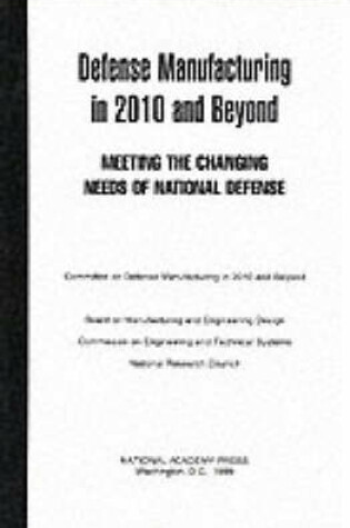 Cover of Defense Manufacturing in 2010 and Beyond