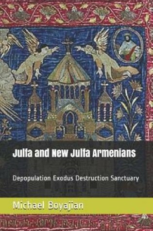 Cover of Julfa and New Julfa Armenians