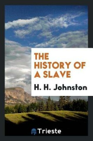 Cover of The History of a Slave