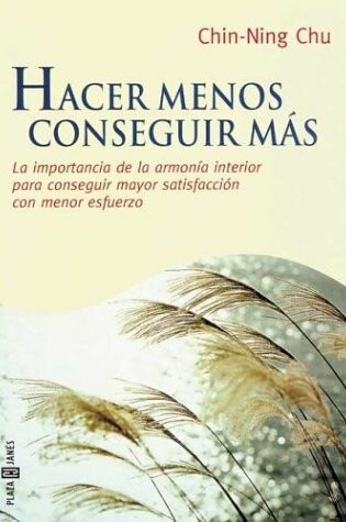 Cover of Hacer Menos Conseguir Mas