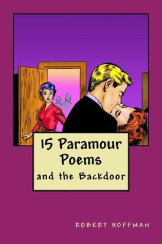 Cover of 15 Paramour Poems and the Backdoor