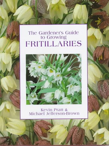 Book cover for The Gardener's Guide to Growing Fritillaries