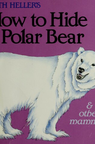 Cover of How Hide a Polar Bear