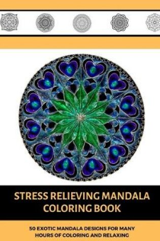 Cover of Stress Relieving Mandala Coloring Book.