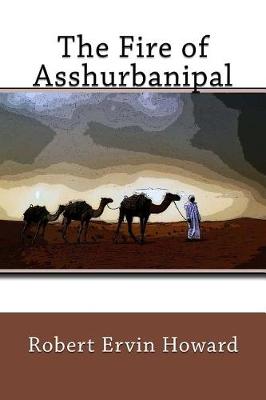 Book cover for The Fire of Asshurbanipal