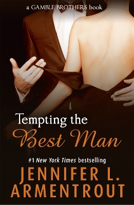 Tempting the Best Man by Jennifer L Armentrout, J. Lynn