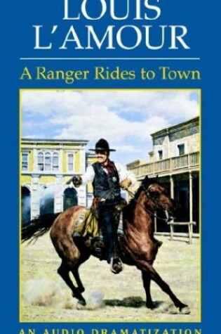 Cover of A Ranger Rides to Town