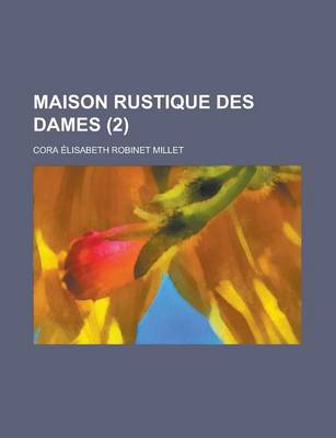 Book cover for Maison Rustique Des Dames (2 )