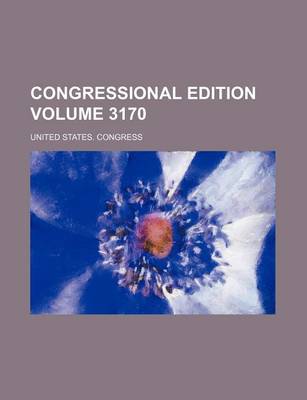 Book cover for Congressional Edition Volume 3170