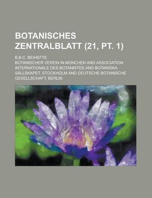 Book cover for Botanisches Zentralblatt; B.B.C. Beihefte (21, PT. 1 )