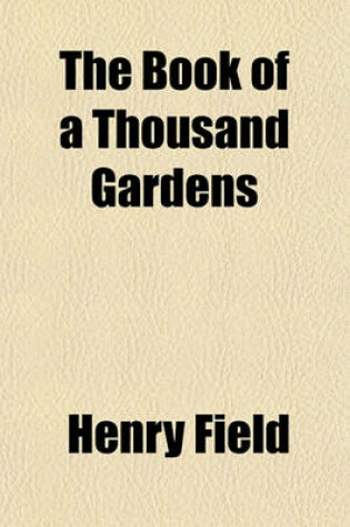 Cover of The Book of a Thousand Gardens