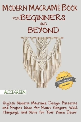Cover of Modern Macramé Book for Beginners and Beyond