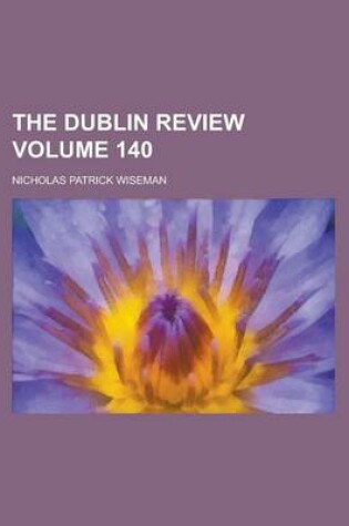 Cover of The Dublin Review Volume 140