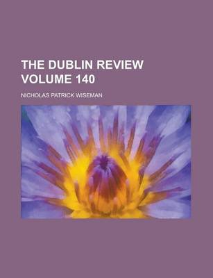 Book cover for The Dublin Review Volume 140