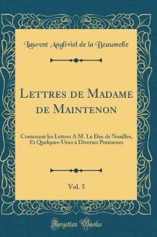 Cover of Lettres de Madame de Maintenon, Vol. 5