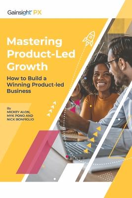 Cover of Mastering Product-Led Growth