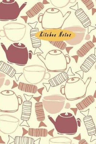 Cover of Kitchen Notes