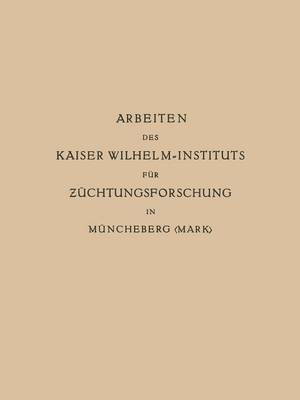 Book cover for Arbeiten des Kaiser Wilhelm-Instituts für Züchtungsforschung in Müncheberg