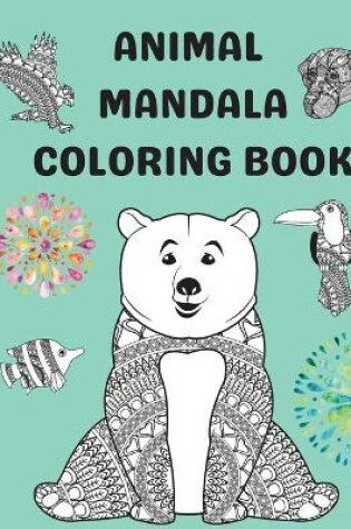 Cover of Animal Mandala Coloring Book