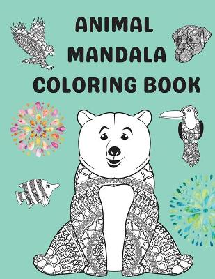 Book cover for Animal Mandala Coloring Book