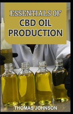 Book cover for Essentials of CBD Oil Production