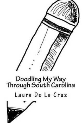 Cover of Doodling My Way Through South Carolina