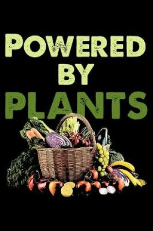 Cover of Powered by plants