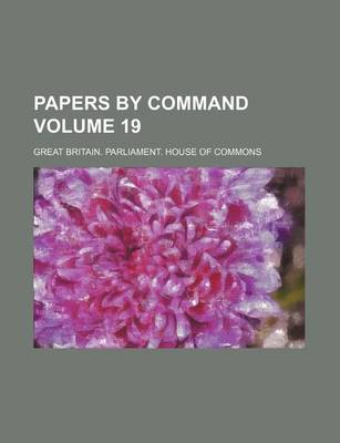 Book cover for Papers by Command Volume 19