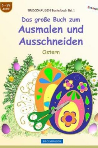 Cover of BROCKHAUSEN Bastelbuch Bd. 1 - Das große Buch zum Ausmalen und Ausschneiden