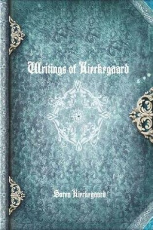 Cover of Writings of Kierkegaard