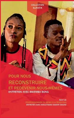 Book cover for Pour nous reconstruire et redevenir nous-mêmes