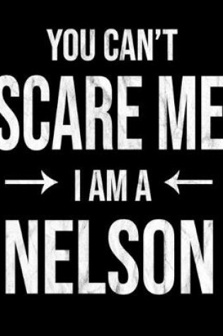 Cover of You Can't Scare Me I'm A Nelson