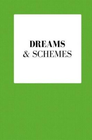 Cover of Dreams & Schemes