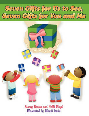 Book cover for Seven Gifts for Us to See, Seven Gifts for You and Me