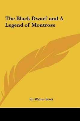 Book cover for The Black Dwarf and a Legend of Montrose