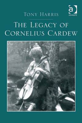 Book cover for The Legacy of Cornelius Cardew