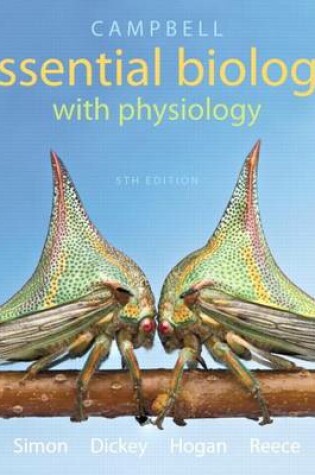 Cover of Campbell Essential Biology with Physiology Plus Mastering Biology with Etext -- Access Card Package