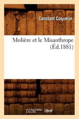 Book cover for Moliere Et Le Misanthrope (Ed.1881)